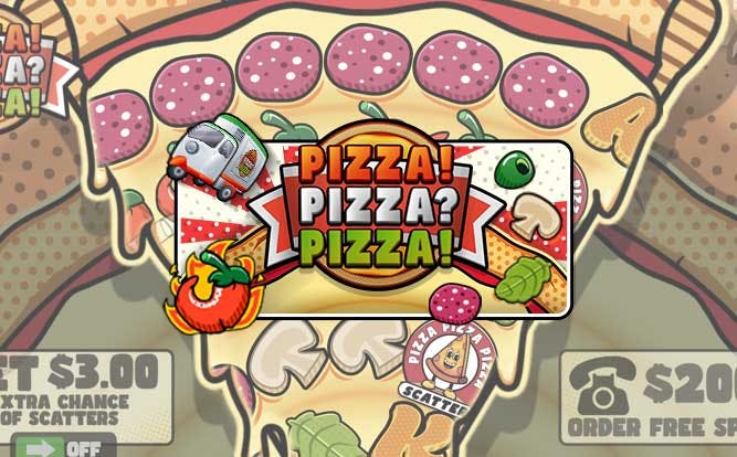 Pizza!, Pizza?, Pizza! machine à sous gratuite
